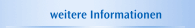 weitere Informationen